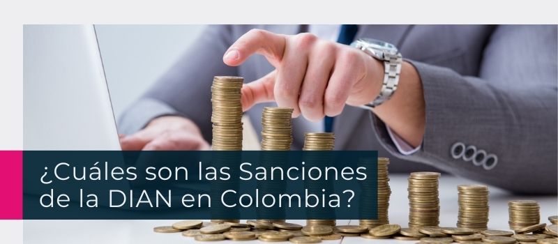 Cules son las Sanciones de la DIAN en Colombia?